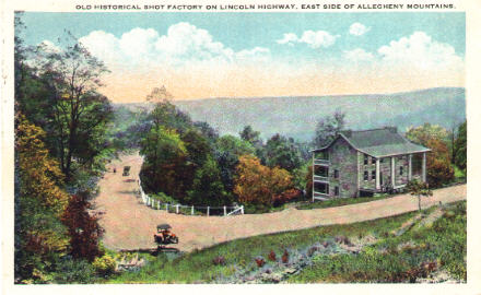 Old Historical Shot Factory on Lincoln Highway, East Side of Allegheny Mountains